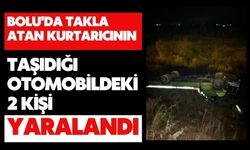 Bolu'da takla atan kurtarıcının taşıdığı otomobildeki 2 kişi yaralandı