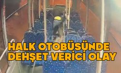 Halk otobüsünde feci olay