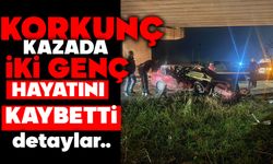 Korkunç kazada iki genç hayatını kaybetti