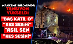 MAHKEME SALONUNDA TANSİYON YÜKSELDİ  "BAŞ KATİL O"  “KES SESİNİ”  “ASIL SEN KES SESİNİ”