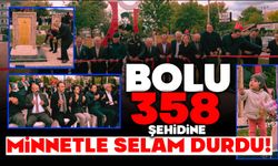 BOLU, 358 ŞEHİDİNE MİNNETLE SELAM DURDU!