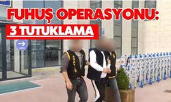 Fuhuş operasyonu: 3 tutuklama