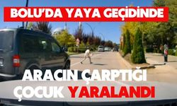 Bolu'da yaya geçidinde aracın çarptığı çocuk yaralandı