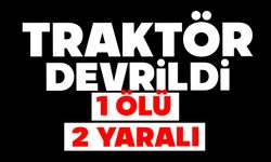 Traktör devrildi: 1 ölü