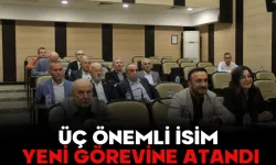 ÜÇ ÖNEMLİ İSİM YENİ GÖREVİNE ATANDI
