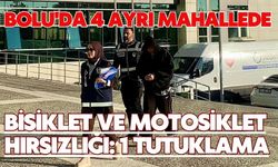 Bolu'da 4 ayrı mahallede bisiklet ve motosiklet hırsızlığı: 1 tutuklama