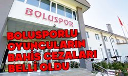 Bolusporlu oyuncuların bahis cezaları belli oldu