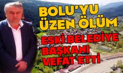 Bolu'da, eski belediye başkanı vefat etti