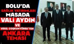 BOLU’DA SAĞLIK YATIRIMLARI MASADA