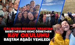 Çalıkuşu Ruhunu Yaşatan” BAİBÜ Mezunu Genç Öğretmen, Köy Okulunu Baştan Aşağı Yeniledi