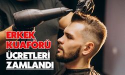 ERKEK KUAFÖRÜ ÜCRETLERİ ZAMLANDI