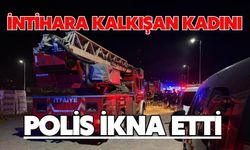İntihara kalkışan kadını polis ikna etti