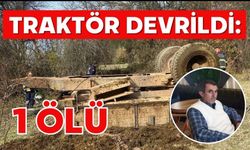 Traktör devrildi: 1 ölü