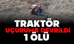 Traktör uçuruma devrildi: 1 ölü