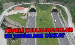 Bolu Dağı Tüneli'ni kullanacaklar dikkat