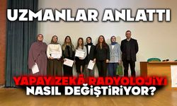 UZMANLAR ANLATTI , YAPAY ZEKÂ RADYOLOJİYİ NASIL DEĞİŞTİRİYOR?