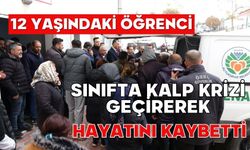 12 yaşındaki öğrenci sınıfta kalp krizi geçirerek hayatını kaybetti