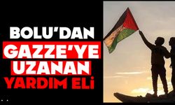 BOLU’DAN GAZZE’YE UZANAN YARDIM ELİ