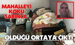 Mahalleyi koku sarınca öldüğü ortaya çıktı