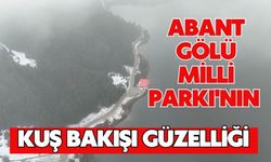Abant Gölü Milli Parkı'nın kuş bakışı güzelliği