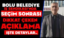 Bolu Belediye-İş Sendikası'nda Seçim Sonrası Dikkat Çeken Açıklama