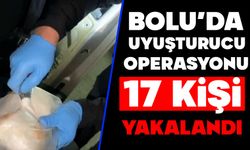Bolu’da uyuşturucu operasyonu: 17 kişi yakalandı
