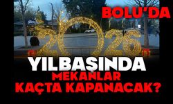 Bolu'da yılbaşında mekanlar kaçta kapanacak?