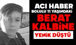 Bolulu 11 yaşındaki Berat kalbine yenik düştü