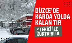 Düzce'de Karda yolda kalan tır, 2 çekici ile kurtarıldı