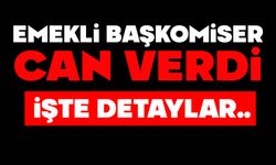 Emekli başkomiser hayatını kaybetti