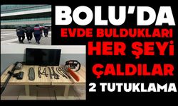 Evde buldukları her şeyi çaldılar: 2 tutuklama