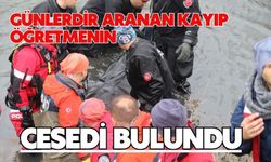 Günlerdir aranan kayıp öğretmenin cesedi bulundu
