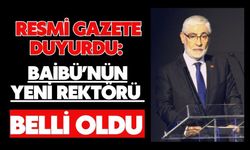 Resmi Gazete Duyurdu: BAİBÜ’nün Yeni Rektörü Belli Oldu