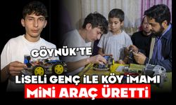 GÖYNÜK’TE LİSELİ GENÇ İLE KÖY İMAMI MİNİ ARAÇ ÜRETTİ