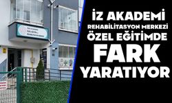 İZ AKADEMİ REHABİLİTASYON MERKEZİ ÖZEL EĞİTİMDE FARK YARATIYOR