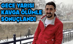 Kavgada yaralandı, hayata tutunamadı