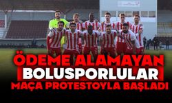 Ödeme alamayan Bolusporlular, maça protestoyla başladı