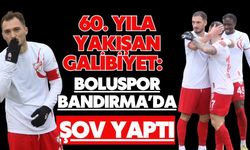 60. Yıla Yakışan Galibiyet: Boluspor Bandırma’da Şov Yaptı