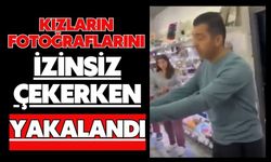 Kızların fotoğraflarını izinsiz çekerken yakalandı