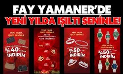 FAY YAMANER’de YENİ YILDA IŞILTI SENİNLE!