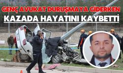 Genç avukat duruşmaya giderken kazada hayatını kaybetti