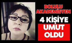 Bolulu akademisyen 4 kişiye umut oldu