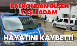 Balkondan düşen yaşlı adam hayatını kaybetti