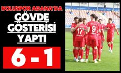 Boluspor Adana’da Gövde Gösterisi Yaptı: 6-1