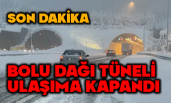 Bolu Dağı Tüneli Ankara İstikameti Trafiğe Kapandı