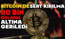 BİTCOİN’DE SERT KIRILMA: 80 BİN DOLARIN ALTINA GERİLEDİ