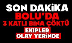 Bolu'da 3 katlı bina çöktü
