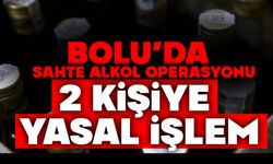 Bolu'da sahte alkol operasyonu: 2 kişiye yasal işlem