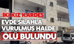 İki kız kardeş evde silahla vurulmuş halde ölü bulundu
