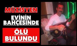 Müzisyen evinin bahçesinde ölü bulundu